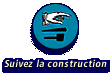 Suivez la construction